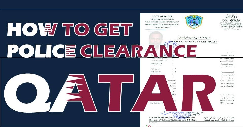 HOW TO GET POLICE CLEARANCE IN QATAR FOR QATARI AND EXPATS FILIPINO INDIAN ETC